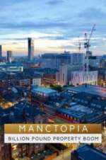 Watch Manctopia: Billion Pound Property Boom 1channel