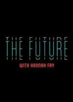 Watch The Future with Hannah Fry 1channel