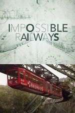 Watch Impossible Railways 1channel