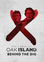 Watch The Curse of Oak Island: Behind the Dig 1channel
