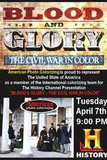 Watch Blood and Glory: The Civil War in Color 1channel