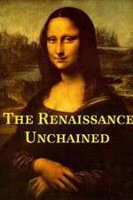 Watch The Renaissance Unchained 1channel