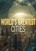 Watch Worlds Greatest Cities 1channel