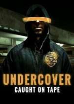 Watch Undercover: Caught on Tape 1channel