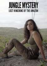 Watch Jungle Mystery: Lost Kingdoms of the Amazon 1channel