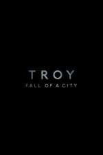 Watch Troy: Fall of a City 1channel