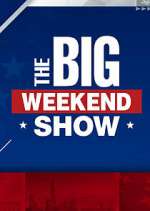 Watch The Big Weekend Show 1channel