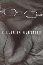 Watch Killer in Question 1channel