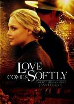 Watch Love Comes Softly 1channel