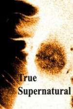 Watch True Supernatural 1channel