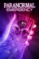 Watch Paranormal Emergency 1channel