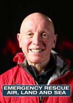 Watch Emergency Rescue: Air, Land & Sea 1channel