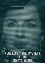 Watch Fugitive: The Mystery of the Crypto Queen 1channel