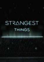 Watch Strangest Things 1channel