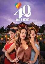 Watch 40 No Es Nada 1channel