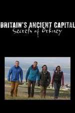 Watch Britains Ancient Capital Secrets of Orkney 1channel