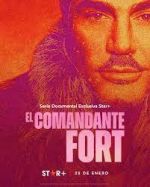 Watch El comandante Fort 1channel