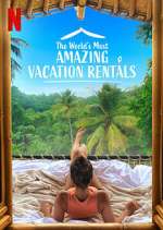 Watch The World's Most Amazing Vacation Rentals 1channel