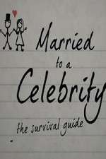 Watch Married to a Celebrity: The Survival Guide 1channel