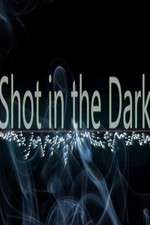 Watch Shot in the Dark 1channel