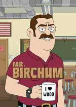 Watch Mr. Birchum 1channel