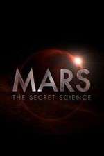 Watch Mars: The Secret Science 1channel