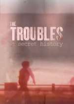 Watch Spotlight on the Troubles: A Secret History 1channel