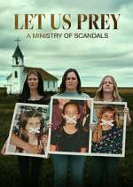 Watch Let Us Prey: A Ministry of Scandals 1channel