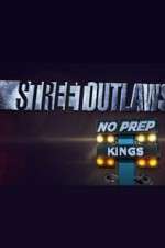 Watch Street Outlaws: No Prep Kings 1channel