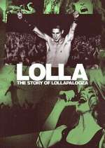 Watch Lolla: The Story of Lollapalooza 1channel
