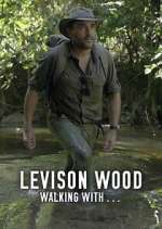 Watch Levison Wood: Walking with… 1channel