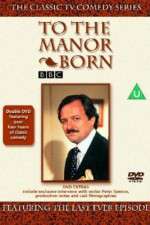 Watch To the Manor Born 1channel