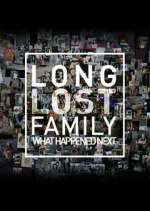 Watch Long Lost Family: What Happened Next 1channel