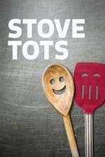 Watch Stove Tots 1channel