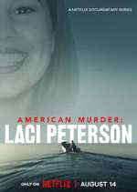 Watch American Murder: Laci Peterson 1channel