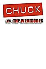 Watch Chuck Versus the Webisodes 1channel