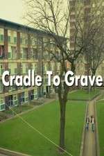 Watch Cradle To Grave 1channel