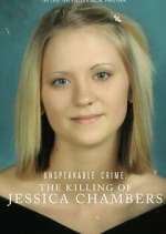 Watch Unspeakable Crime: The Killing of Jessica Chambers 1channel