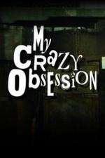 Watch My Crazy Obsession 1channel