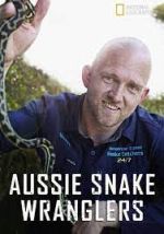 Watch Aussie Snake Wranglers 1channel